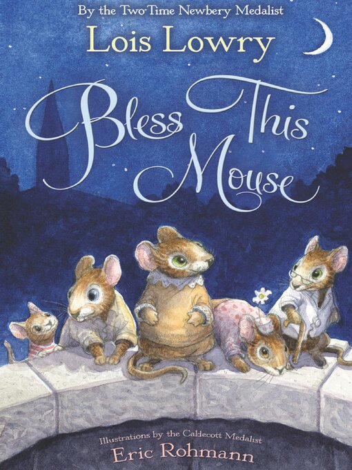 Title details for Bless This Mouse by Lois Lowry - Available